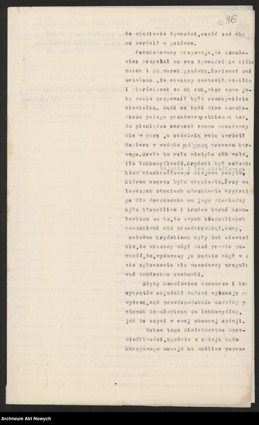 image.from.unit.number "Ułaskawienia z b. Kongresówki - uwzględnione, dotyczące: zabójstw, dzieciobójstwa, uszkodzeń ciała, znieważenia, rozboju, lichwy, krzywoprzysięstwa, kradzieży w latach 1916 - 1917 z pociągów prowiantowych zdążających na front wschodni, nielegalnego posiadania broni i gorzelnictwa."