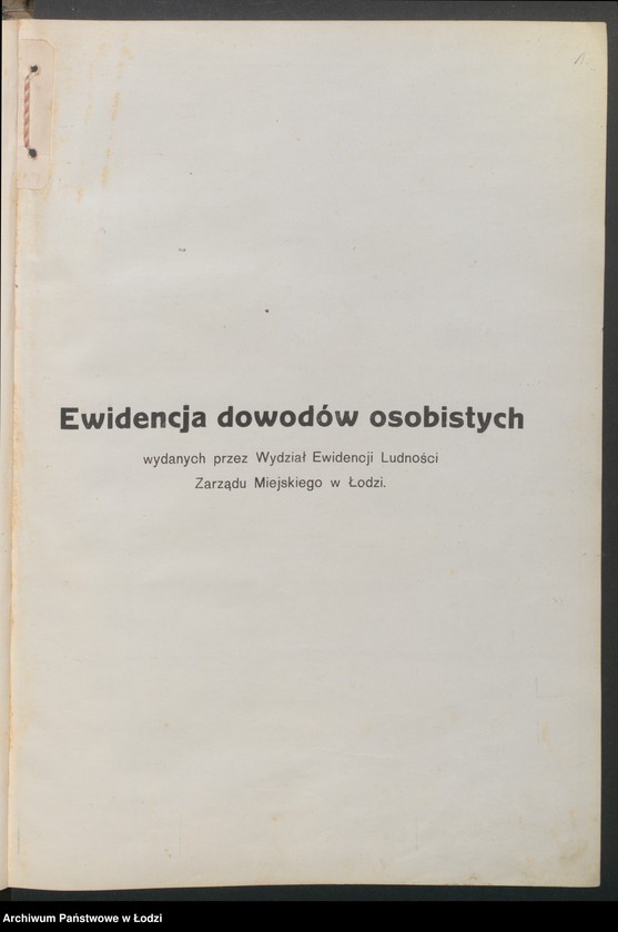 image.from.unit.number "Ewidencja dowodów osobistych wydanych przez Zarząd Miejski w Łodzi, zespół nr 3 [- nazwiska na litery Ch, H, I, J, L, Ł]"