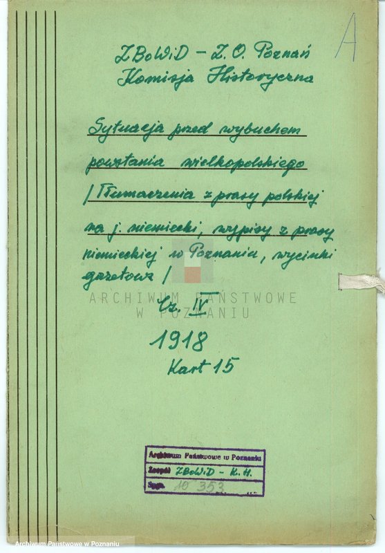 Obraz 4 z jednostki "Sytuacja przed wybuchem powstania wielkopolskiego. /Tłumaczenia z prasy polskiej na język niemiecki, wypisy z prasy niemieckiej w Poznaniu/ - część lV."