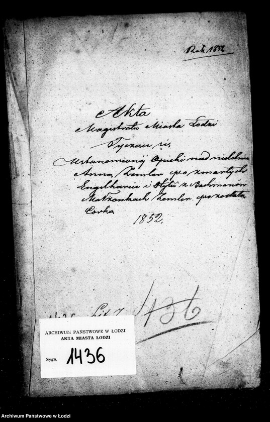 Obraz 4 z jednostki "Akta tyczące się ustanowienia opieki nad nieletnią Anną Zemler po zmarłych Engelharcie i Otylii z Bachmanow małżonków Zemler pozostałą córką"