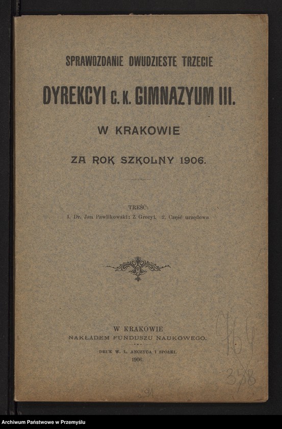 image.from.unit.number "Sprawozdanie dwudzieste trzecie Dyrekcji c.k. Gimnazjum III. w Krakowie za rok szkolny 1906"