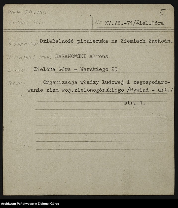 image.from.unit.number "Kartoteka członków ZBoWiD dotycząca relacji kombatantów z działalności pionierskiej na ziemiach zachodnich - XV"