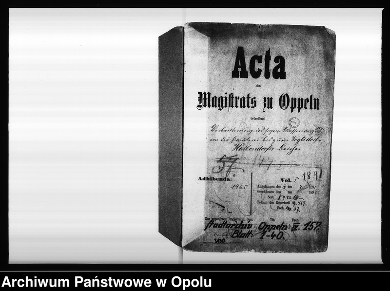 Obraz 4 z jednostki "Acta des Magistrats zu Oppeln betreffend Verbreiterung des sogen[annten] Wasserwegs von der Kräuterei bis zum Vogtsdorf Halbendorfer Kreise Vol: I"