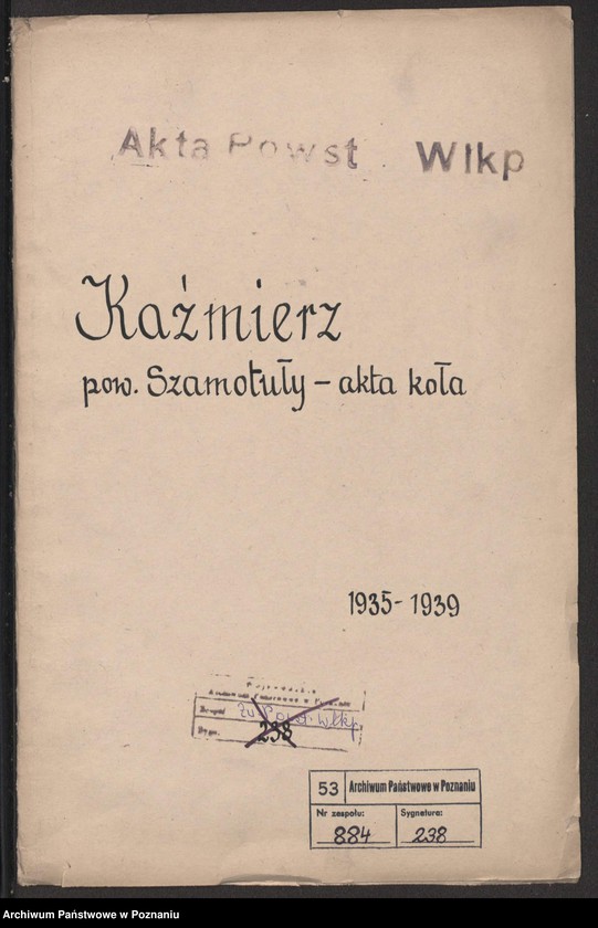 Obraz 2 z jednostki "Kaźmierz, powiat Szamotuły - akta koła."