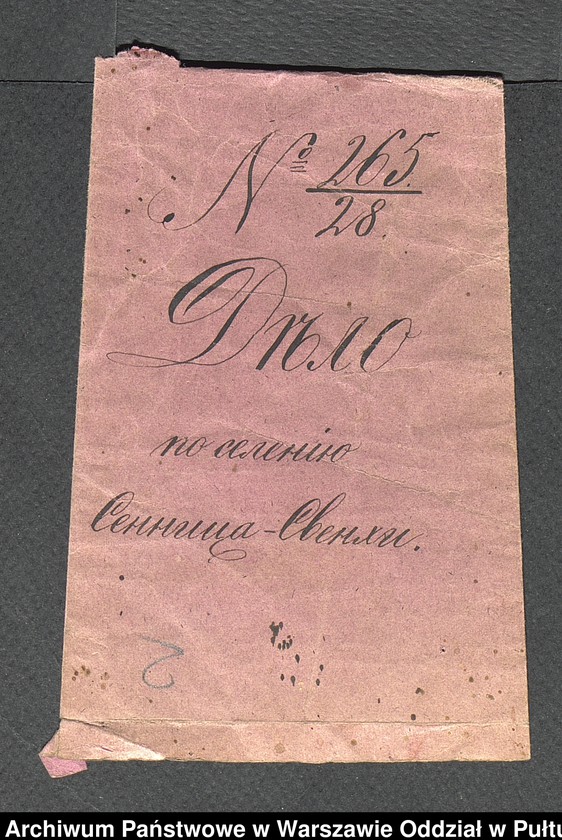 image.from.unit.number "O urządzaniu chłopów byłej rządowej wsi Siennica-Święchy, gm. Dmochy-Glinki, wchodzącej w skład prywatnej własności tejże nazwy podlegającej ziemianom Iwanowi i Karolinie Sokołowskiej"