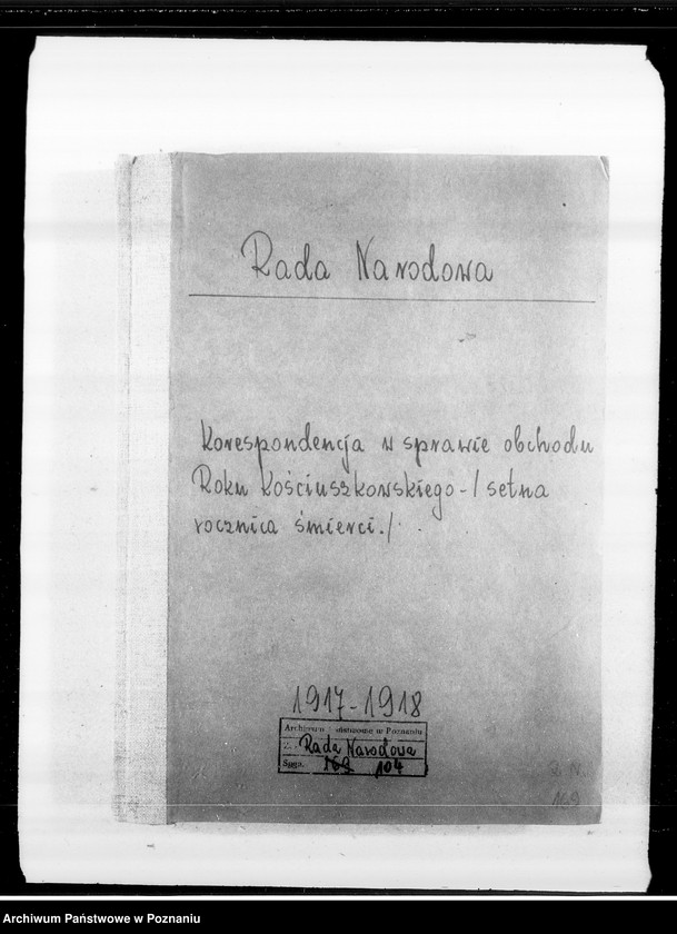 Obraz 4 z jednostki "Rok Kościuszkowski - korespondencja związana z obchodami setnej rocznicy śmierci Tadeusza Kościuszki."