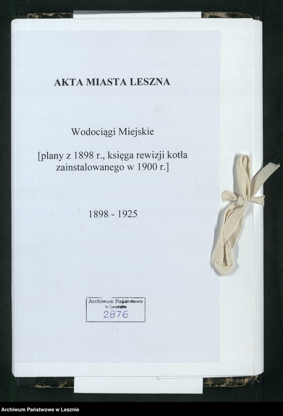 image.from.unit.number "[Wodociągi Miejskie /plany z 1898 r., księga rewizji kotła zainstalowanego w 1900 r./]"