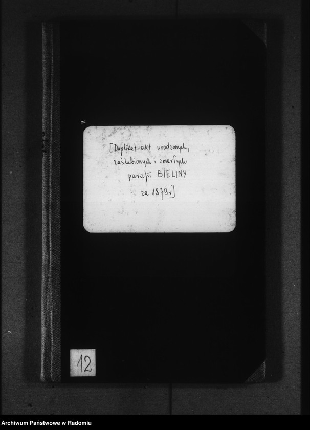 image.from.unit.number "[Duplikat akt urodzonych, zaślubionych i zmarłych parafii Bieliny za 1879 r.]"