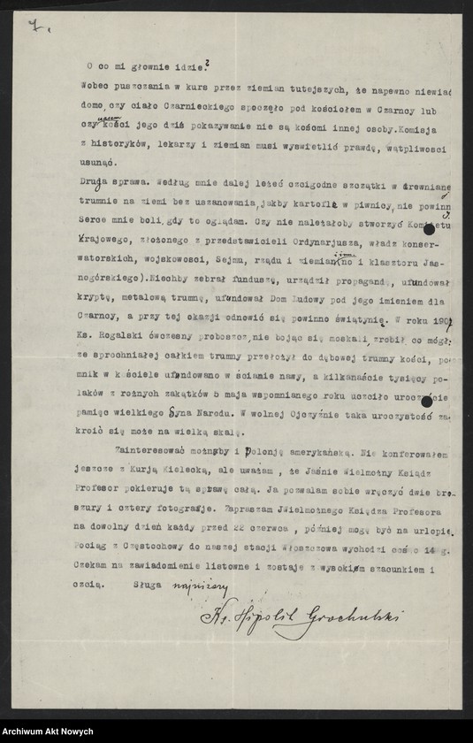 image.from.unit.number "Grochulski Hipolit (proboszcz parafii Czarńca); Załączniki: a) list do Ks. dr T. Pomian-Kruszyńskiego (odpis); b) program i projekt utworzenia Komitetu budowy grobowca i uczczenia pamięci St. Czarnieckiego (maszynopis); c) odpis uroczystości żałobnych ku czci St. Czarnieckiego w 1906 r. odpis z "Jutrzenki"; d) Wiktor Czermak - "O Stefanie Czarnieckim…", Lwów 1909 (broszura); e) wycinek prasowy; L.1"