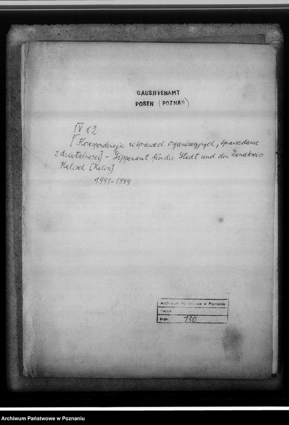 Obraz 4 z jednostki "[Korespondencja w sprawach organizacyjnych, sprawozdanie z działalności], Sippenamt für die Stadt und den Landkreis Kalisch [Kalisz]"