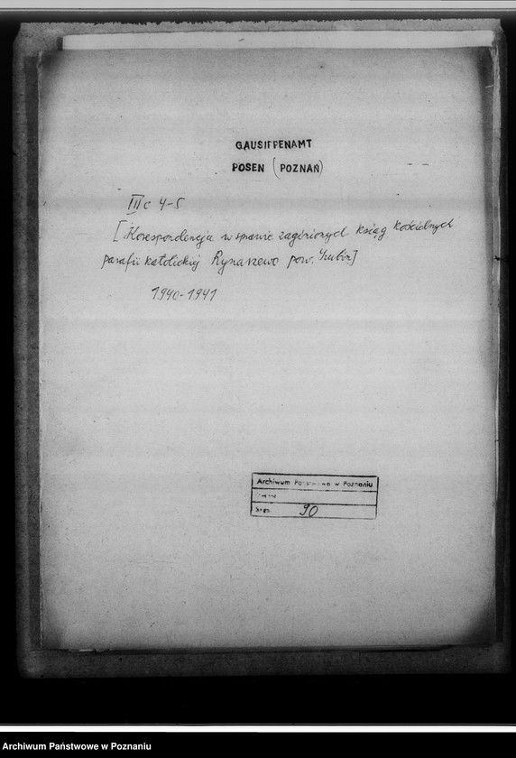 image.from.unit.number "[Korespondencja w sprawie zaginionych ksiąg kościelnych parafii katolickiej Rynarzewo powiat szubiński, województwo bydgoskie]"