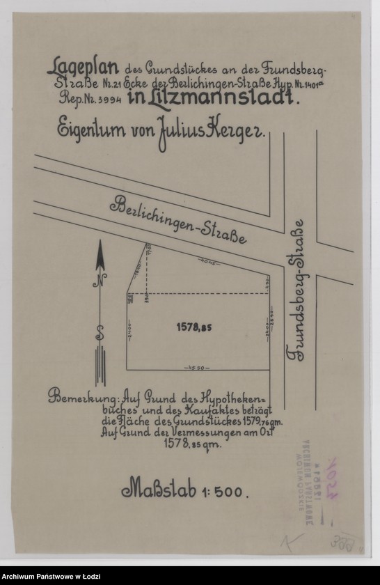 Obraz 1 z jednostki "Lageplan des Grundstückes an der Frundsberg-Straße Nr 21 Ecke der Berlichingen-Straße Hyp. Nr 1401a Rep. Nr 3994 in Litzmannstadt. Eigeitum von Julius Kerger"