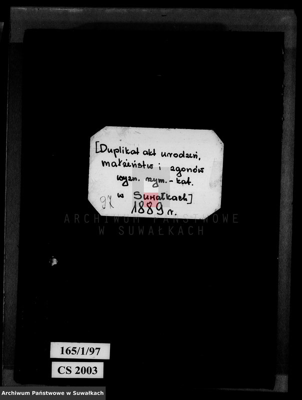 Obraz 1 z jednostki "[Duplikat akt urodzeń, małżeństw i zgonów wyzn. rzym. - kat. w Suwałkach 1889 r.]"