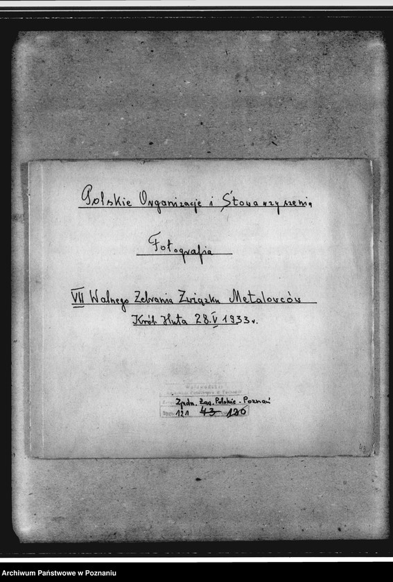 Obraz 4 z jednostki "Fotografia VII Walnego Zebrania Związku Metalowców Zjednoczenia Zawodowego Polskiego w Królewskiej Hucie"