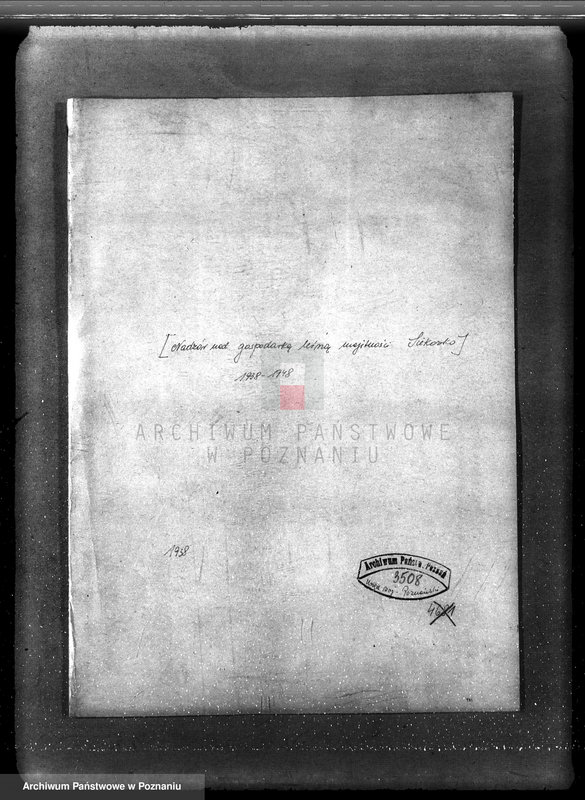 Obraz 4 z jednostki "/Nadzór nad gospodarką leśną majętności Siekówko/ 1938-1948"