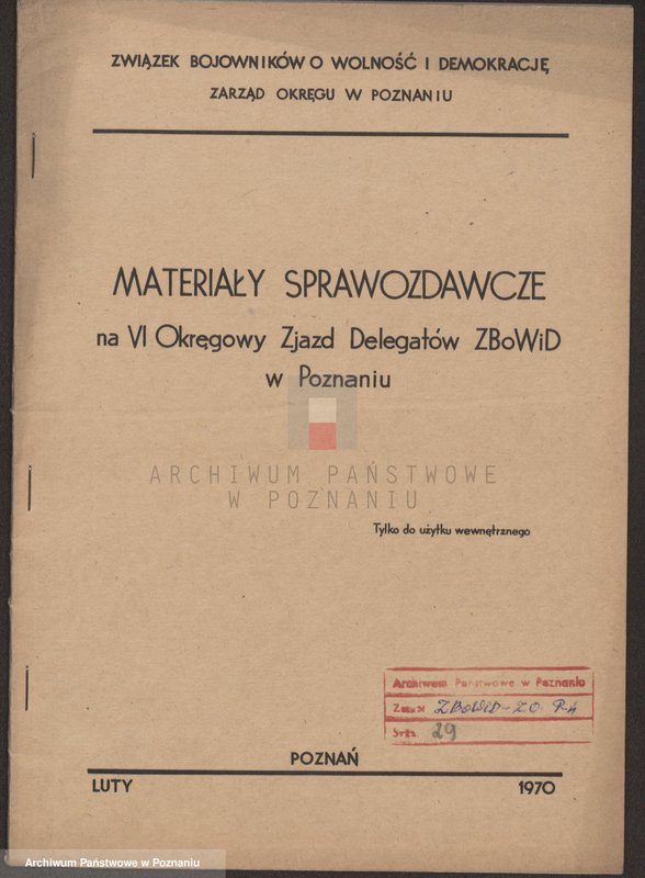 Obraz 4 z jednostki "Materiały sprawozdawcze na Vl Okręgowy Zjazd Delegatów Związku Bojowników o Wolność i Demokrację w Poznaniu."