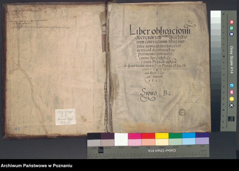 Obraz 4 z jednostki "Liber obligacionum, decretorum, quietationum, contractuum, bona immobilia, summas pecuniaris ac res ad diuturnitatem pertinentes continens coram spectabili consulatu Posnaniensi ...signo B."
