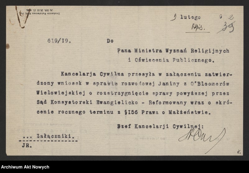 image.from.unit.number "Przeniesienie forum sądowego spraw rozwodowych do Sądów Konsystorskich Ewangelicko - Augsburskiego i Ewangelicko - Reformowanego oraz skrócenie rocznego terminu zapozwu w sprawach rozwodowych, rozpatrywanych przed najwyższymi sądami. Reskrypty Naczelnika Państwa, wnioski, korespondencja z Min. Wyznań Religijnych i Oświecenia Publicznego"