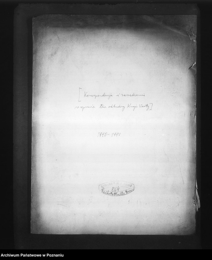 Obraz 4 z jednostki "Korespondencja i zarządzenia w sprawie tak zwanej odbudowy Kraju Warty"