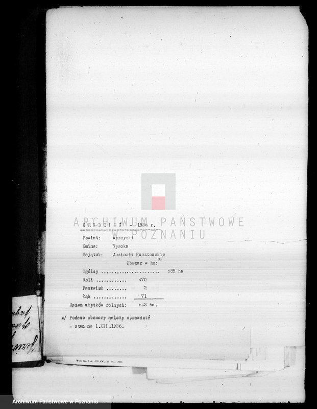 Obraz 5 z jednostki "Operat szacunkowy gruntów przymusowo-wykupionych z majątku Jeziorki Kosztowskie powiatu wyrzyskiego"