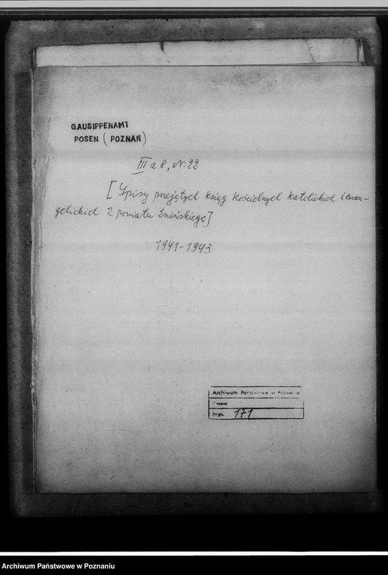 image.from.unit.number "[Spisy przejętych ksiąg kościelnych katolickich i ewangelickich z powiatu żnińskiego]"