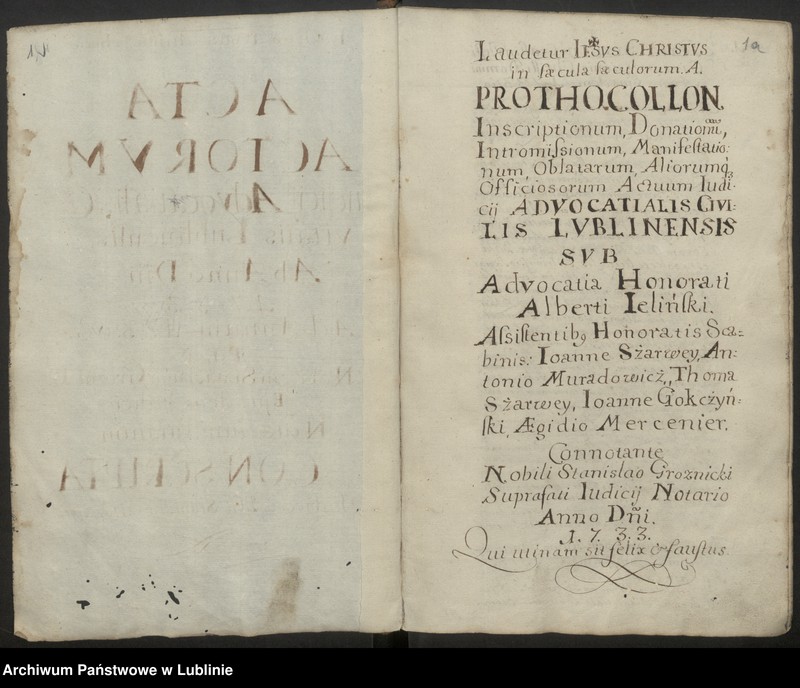 image.from.unit.number "Prothocollon inscriptionum, donationum, intromissionum, manifestationum, oblatarum aliorumque officiosorum actuum iudicii advocatialis civilis Lublinensis"