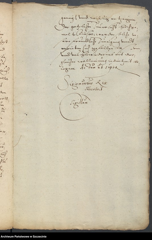 image.from.unit.number "Polnische Legation per Comitem Gustawum Brahe darin der König zu Polen und Schweden Herr Sigismund sich zu nachbarlicher Correspondenz mit Anmeldung I[hre] K[öniglichen] M[ajestät] Herr Vaters König Johannsen in Schweden tötlichen Abgang erganz und dergleichen bitten. Ultima Maij 1593"