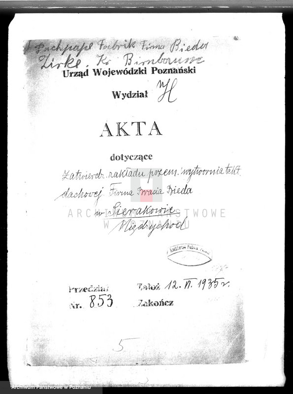image.from.unit.number "Zatwierdzenie zakładu przemysłowego / wytwórni tektury dachowej/ Braci Buda w Sierakowie, pow. międzychodzki"