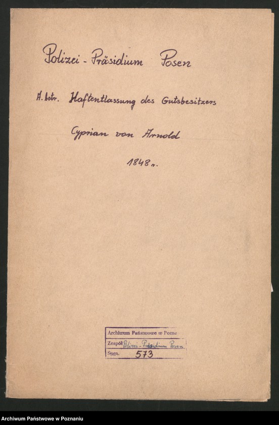 Obraz 2 z jednostki "A. betr. Haftentlassung des Gutsbesitzers Cyprian von Arnold"