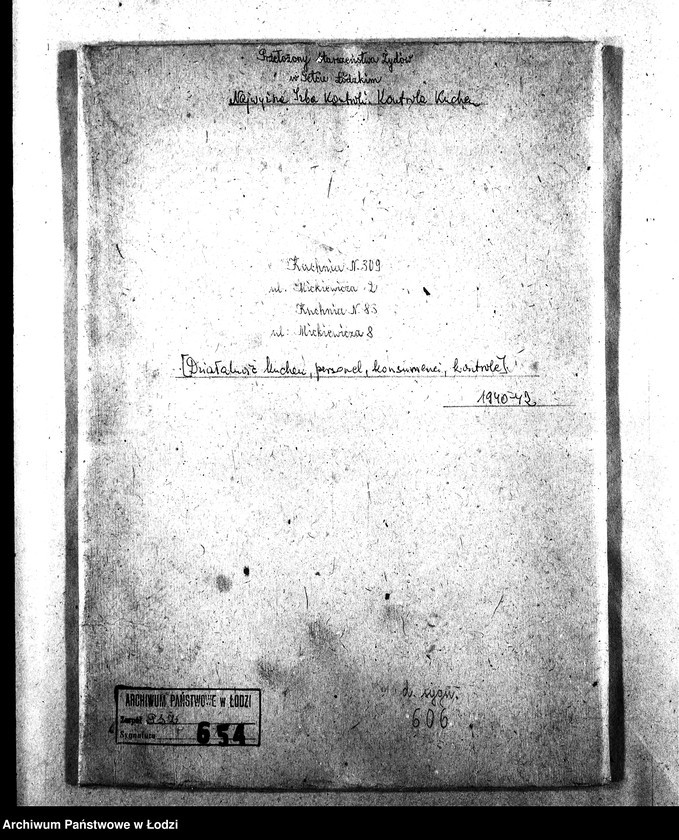 Obraz 3 z jednostki "[Kuchnia nr 309, ul. Mickiewicza 2. Kuchnia nr 83, ul. Mickiewicza 8. Działalność kuchni, personel, konsumenci, kontrole]"