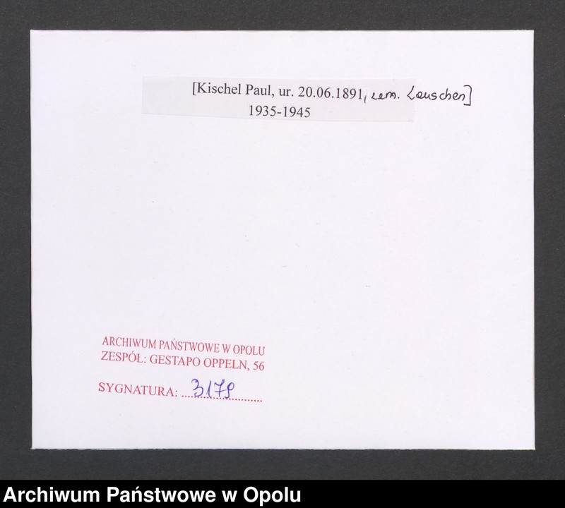 Obraz 2 z jednostki "[Kischel Paul, ur. 20.06.1891, zam. Lauschen]"