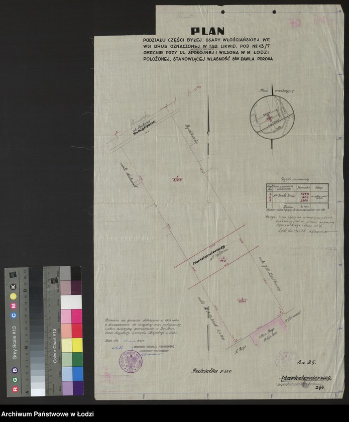 Obraz 1 z jednostki "Plan podziału części byłej osady włościańskiej we wsi Brus oznaczonej w tabeli likwidacyjnej pod Numerem 13/7 obecnie przy ulicy Spokojnej i Wilsona w mieście Łodzi położonej, stanowiącej własność Sukcesorów Pawła Porosa"