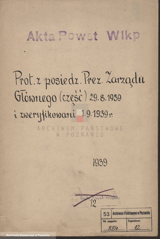 image.from.unit "Protokół z posiedzeń Prezydium Zarządu Głównego [część] 29.VIII.1939 i zweryfikowani 1.IX.1939 r."