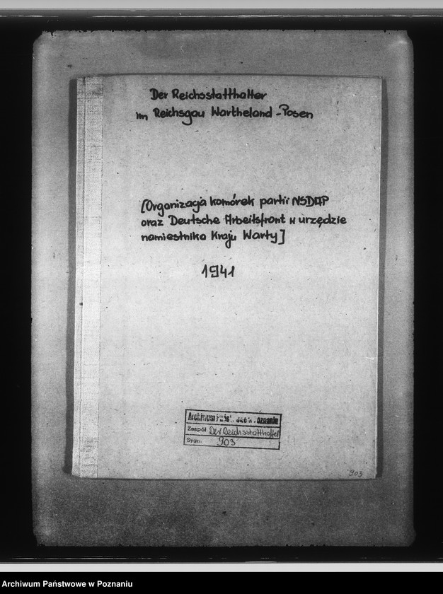 Obraz 4 z jednostki "Organizacja komórek partii NSDAP oraz Deutsche Arbeitsfront w urzędzie namiestnika raju Warty"