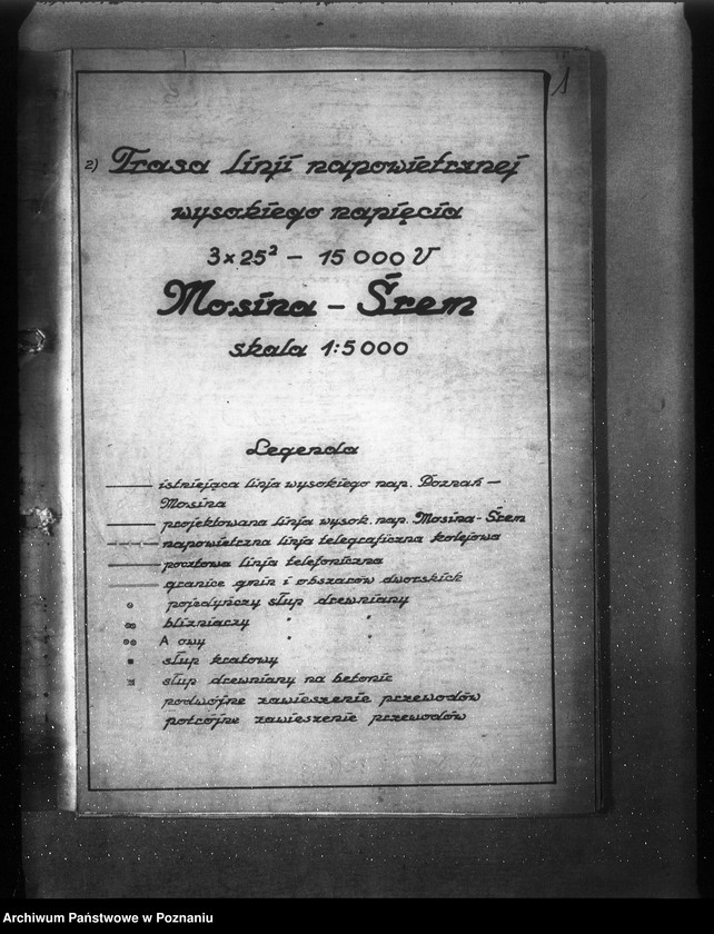 Obraz 5 z jednostki "Podanie o zatwierdzenie planu linii elektrycznej o wysokim napięciu z Mosiny do Śremu Elektrownia Miejska w Poznaniu"