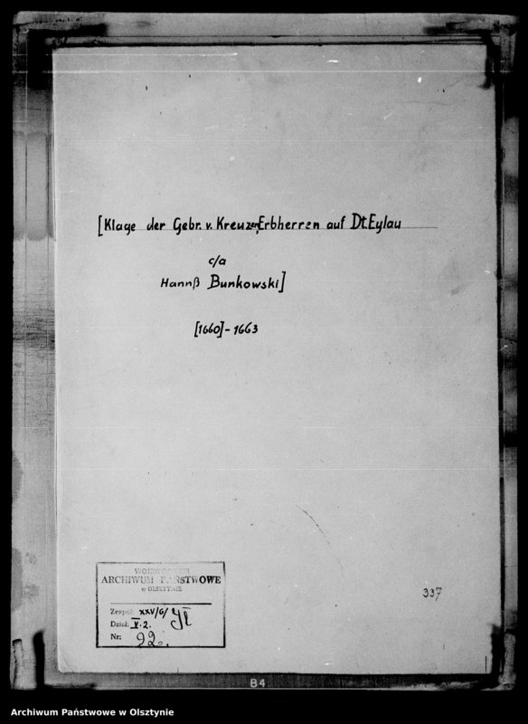 image.from.unit.number "Klage der sämtliche Gebrüder von Kreuzen, Erbherren auf Deutsch Eylau contra hannuss Bunkowski mit Beilagen A und B"