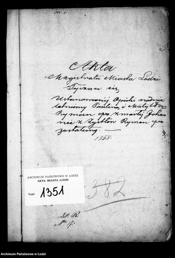 Obraz 4 z jednostki "Akta tyczące się ustanowienia opieki nad nieletnimi Pauliną i Matyldą Ryman po zmarłej Johannie z Zystlów Ryman"