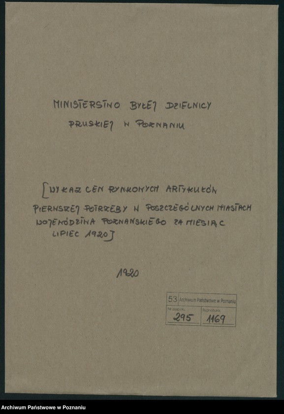 Obraz 2 z jednostki "[Wykaz cen rynkowych artykułów pierwszej potrzeby w poszczególnych miastach Województwa Poznańskiego za miesiąc lipiec 1920]"