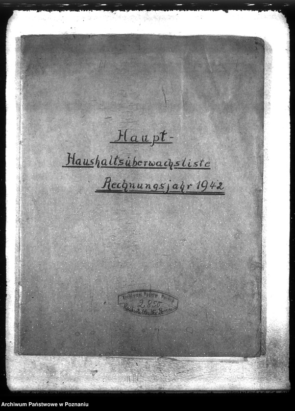 Obraz 4 z jednostki "Haupt - Haushaltsüberwachliste Rechnungsjahr 1942."
