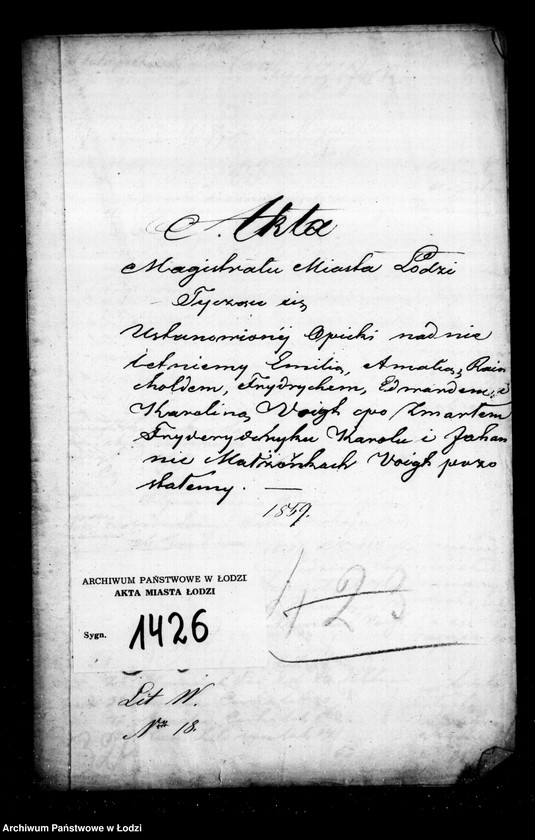 Obraz 4 z jednostki "Akta tyczące się ustanowienia opieki nad nieletnimi Emilią, Amalią, Reinholdem Fryderychem, Edwardem i Karoliną Voigt po zmarłym Karolu Fryderyku i Johannie małżonkach Voigt"