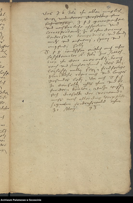 image.from.unit.number "Polnische Legation per Comitem Gustawum Brahe darin der König zu Polen und Schweden Herr Sigismund sich zu nachbarlicher Correspondenz mit Anmeldung I[hre] K[öniglichen] M[ajestät] Herr Vaters König Johannsen in Schweden tötlichen Abgang erganz und dergleichen bitten. Ultima Maij 1593"