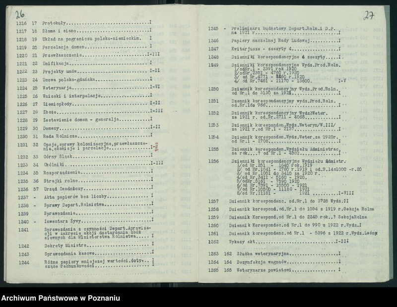 Obraz 17 z jednostki "Wykaz zdawczo-odbiorczy akt Departamentu Rolnictwa i Dóbr Państwowych byłego Ministerstwa byłej Dzielnicy Pruskiej przekazanych przez Ministerstwo Rolnictwa i R.R. do Archiwum Państwowego w Poznaniu. Tomów 878"