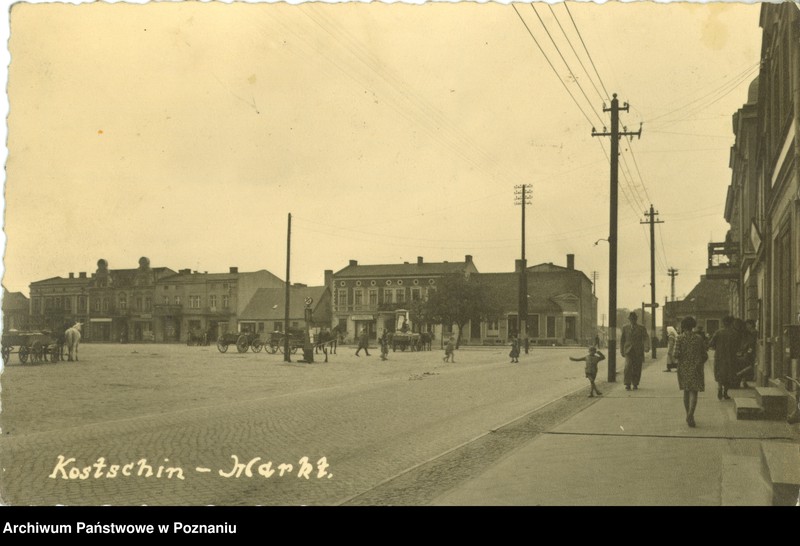Obraz 1 z jednostki "Kostschin [Kostrzyn] - Markt. [Rynek]"
