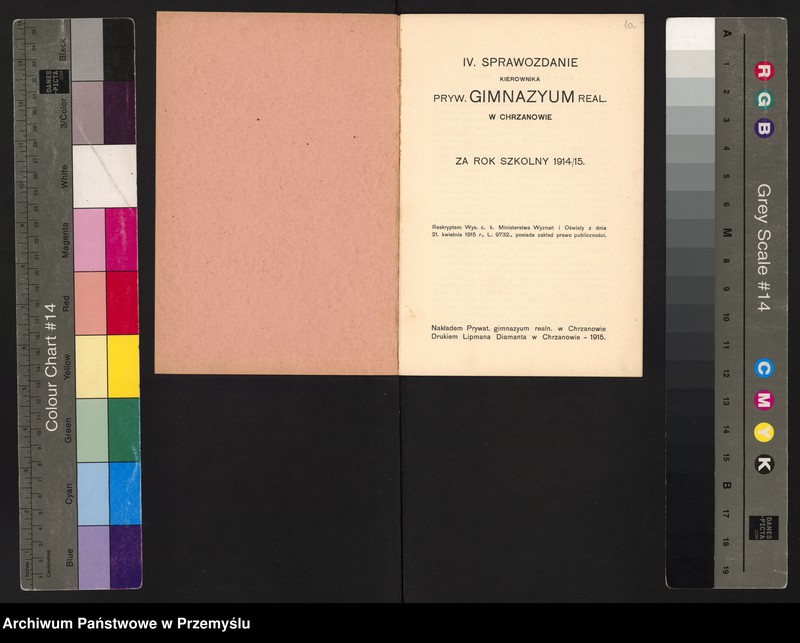 image.from.unit.number "IV Sprawozdanie kierownika Pryw[atnego] Gimnazjum Real.[nego] w Chrzanowie za rok szkolny 1914/1915"