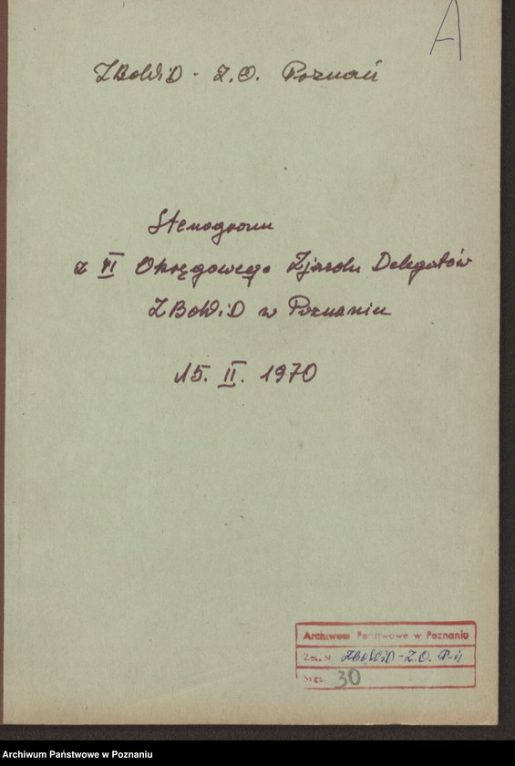 Obraz 7 z jednostki "Stenogram z Vl Okręgowego Zjazdu Delegatów Związku Bojowników o Wolność i Demokrację w Poznaniu."
