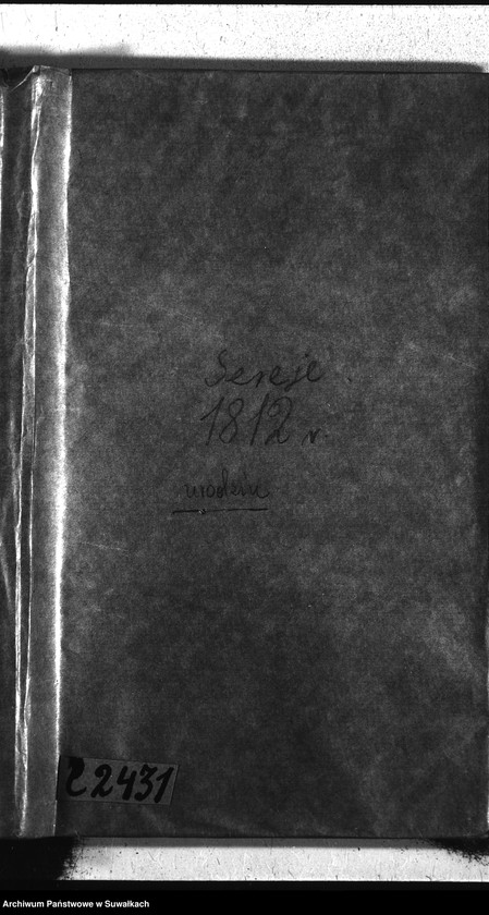 image.from.unit.number "Akta urodzonych gminy sereyskiey od 1-go stycznia 1812 aż do ostatniego grudnia"