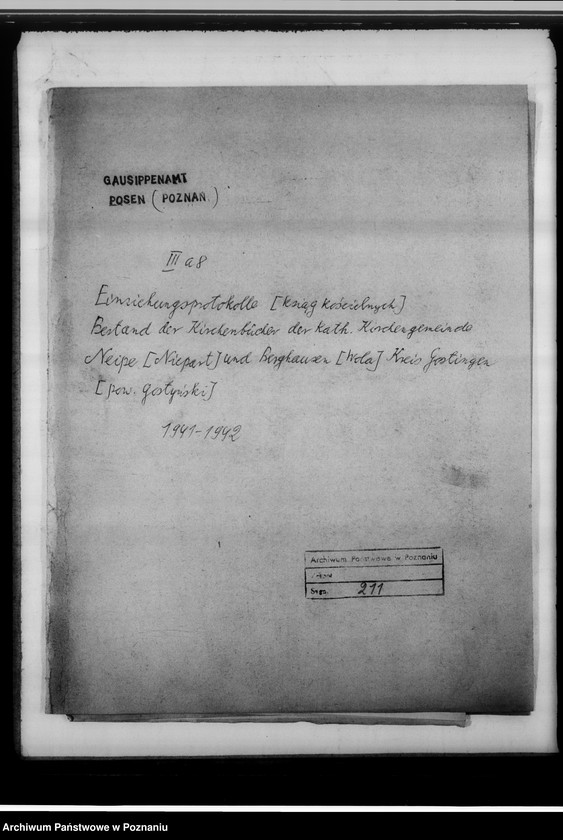 Obraz 4 z jednostki "Einziehungsprotokolle [ksiąg kościelnych]. Bestand der Kirchenbücher der katholischen Gemeinde Neipe [Niepart] und Berghausen [Wola], Kreis Gostingen [powiat gostyński]"