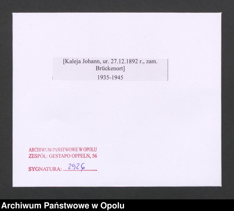 Obraz 2 z jednostki "[Kaleja Johann, ur. 27.12.1892 r., zam. Brückenort]"