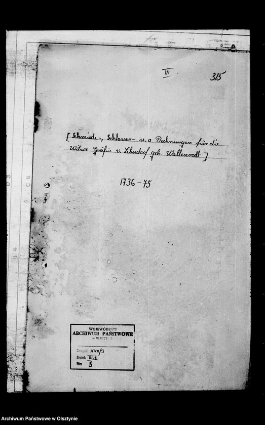 image.from.unit.number "/Schmiede-, Schlosser- u. a. Rechnungen für die Witwe Louisa Maria Gfin Lehndorff geb. v. Wallenrodt/"