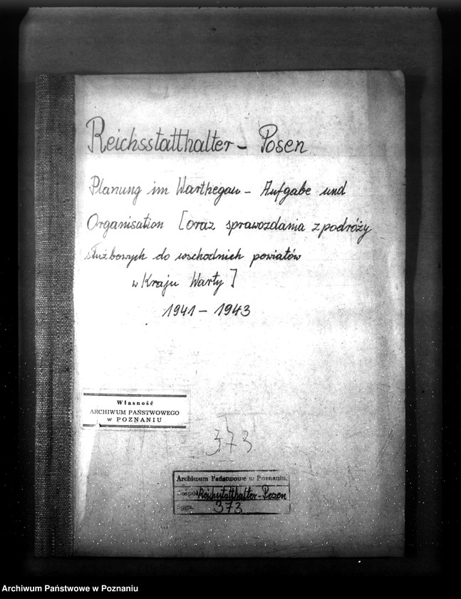 Obraz 4 z jednostki "Planung im Warthegau- Aufgabe und Organisation (oraz sprawozdania z podróży służbowych do wschodnich powiatów Kraju Warty)"